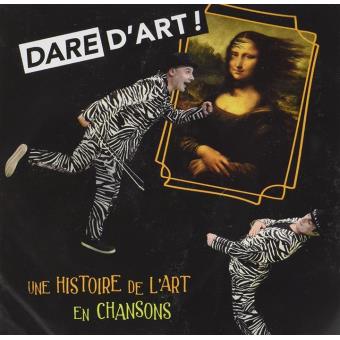 DARE DART "UNE HISTOIRE DE LART EN