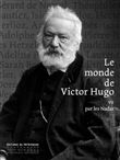 Le monde de Victor Hugo vu par les Nadar