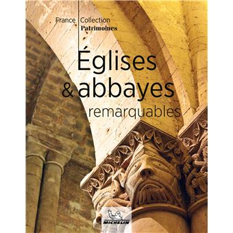LEglises et abbayes remarquables