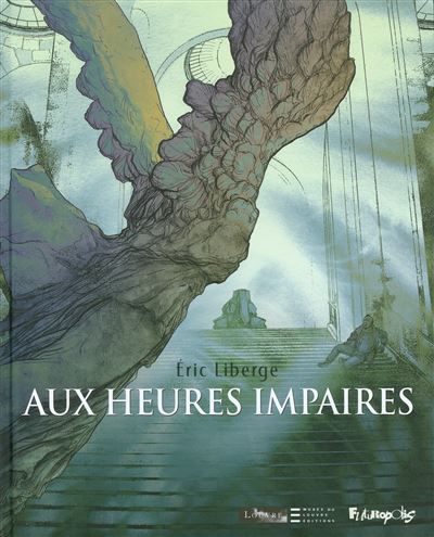 Aux heures impaires - Eric Liberge - cartonné