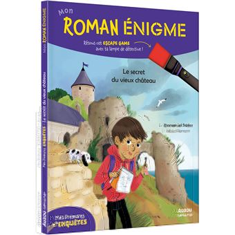 Mon roman enigme - mes premières enquêtes - le secret du vieux château