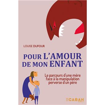 Pour l'amour de mon enfant