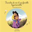 Tranches de vie d'une famille hypersensible
