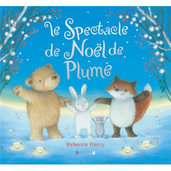 Le spectacle de Noël de Plume