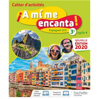 A mi me encanta cycle 4 3e - Cahier d'activités