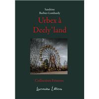 Urbex à Deely'land