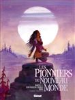 Les Pionniers du nouveau monde - Intégrale T09 à