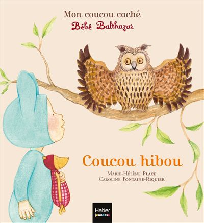 Bébé Balthazar - Coucou hibou - Pédagogie Montessori - Marie-Hélène Place - cartonné
