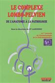 Le complexe lombo pelvien de l'anatomie a la pathologie