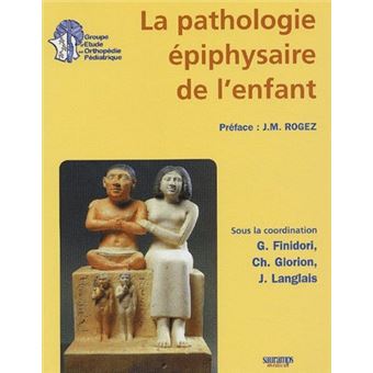 La pathologie epiphysaire de l enfant