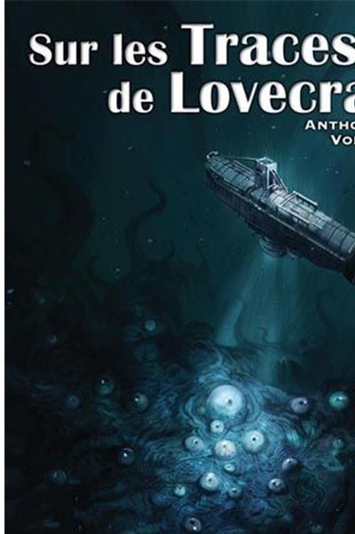 Sur les traces de Lovecraft
