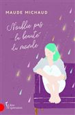 N'oublie pas la beauté du monde