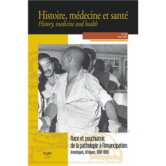 Race et psychiatrie, de la pathologie à l'émancipation