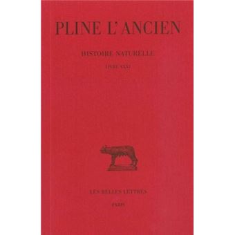Histoire naturelle. Livre XXXI