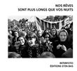 Nos rêves sont plus longs que vos nuits