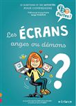Les Ecrans, anges ou démons ?