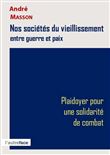 Nos sociétés du vieillissement entre guerre et paix