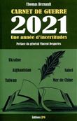 Carnet de guerre - 2021, une année d'incertitudes