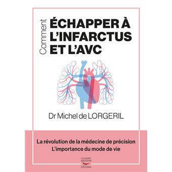Comment echapper a l'infarctus et l'avc