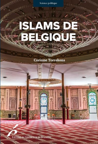 Islams de Belgique, enjeux et pérspectives