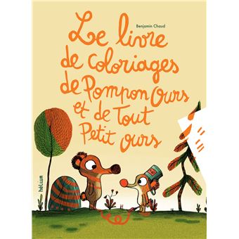 Le livre de coloriages de Pompon ours et Tout petit ours