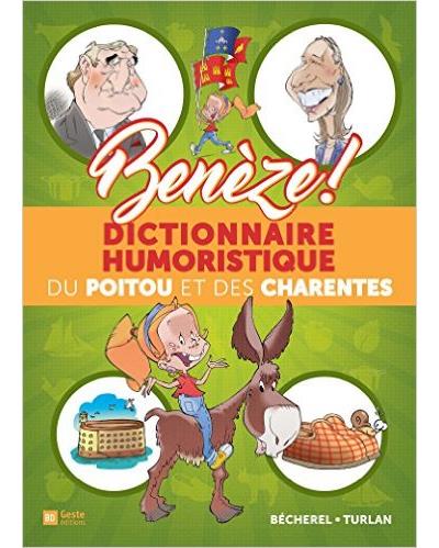 Benèze, abécédaire de rire et de Poitou-Charentes
