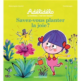 Savez-vous planter la joie ?