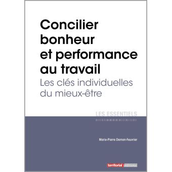 Concilier bonheur et performance au travail
