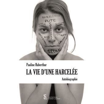 La vie d'une harcelée
