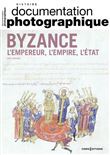 Byzance - L'Empereur, l'Empire, l'Etat