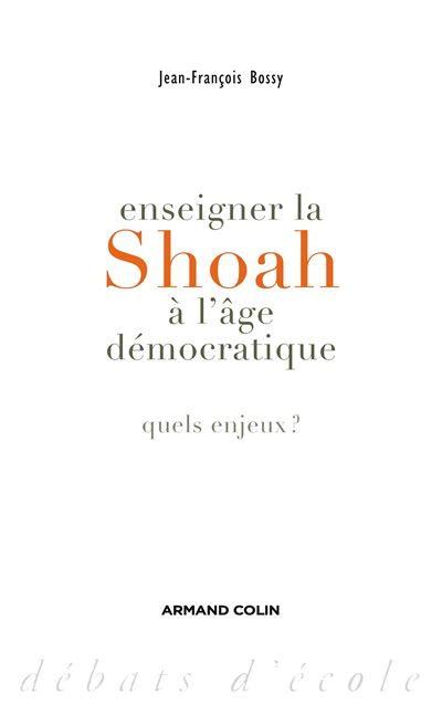 Enseigner la Shoah à l'âge démocratique