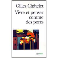 Vivre et penser comme des porcs