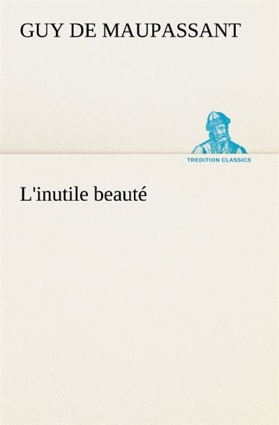 L inutile beaute