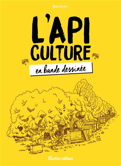 L'apiculture en bande dessinée - Yves Gustin - cartonné