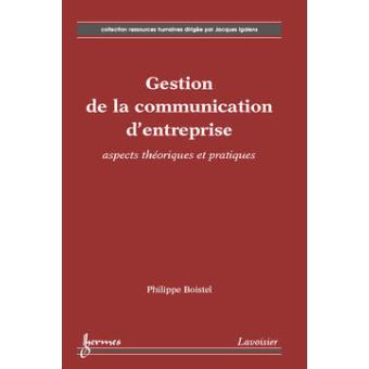 Gestion de la communication d'entreprise, aspects théoriques et pratiques