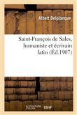 Saint-François de Sales, humaniste et écrivain latin