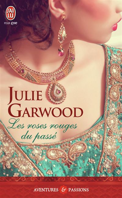 Les roses rouges du passé - Julie Garwood - Poche