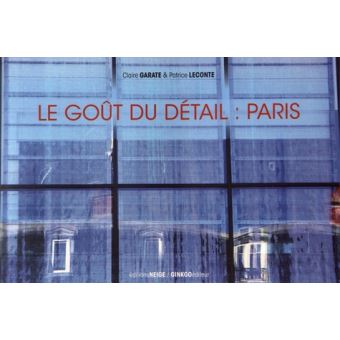 Paris, le goût du détail