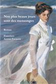 Nos plus beaux jours sont des mensonges