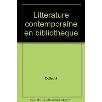 Littérature contemporaine en bibliothèque