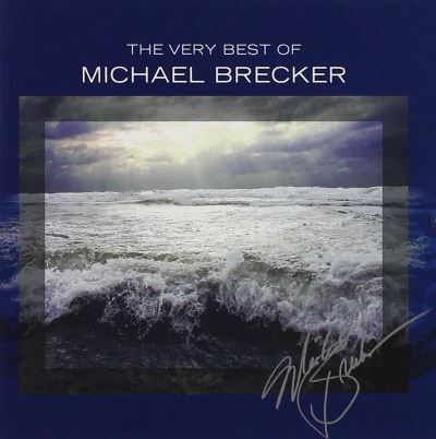 Very best of michael brecker/shm