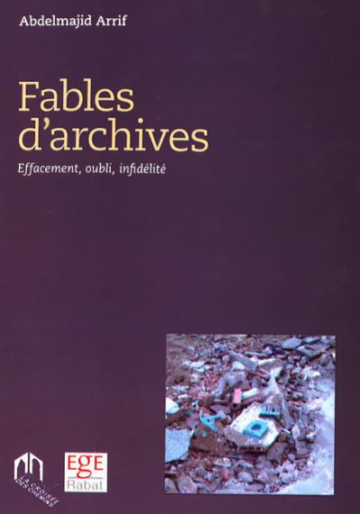 Fables d'archives - Arrif Abdelmajid - broché