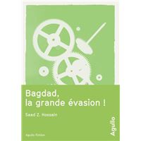 Bagdad, la grande évasion !