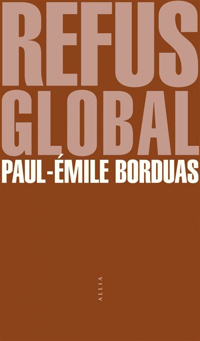 Refus global - Paul Emile Borduas - broché