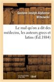 Le mal qu'on a dit des médecins, les auteurs grecs et latins