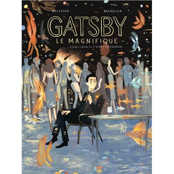 Gatsby Le Magnifique Cartonne Benjamin Bachelier Francis Scott Fitzgerald Benjamin Bachelier Achat Livre Fnac