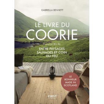 Le livre du Coorie - Entre paysages sauvages et coin du feu