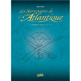 Les Survivants de l'Atlantique - Intégrale T01 à T03