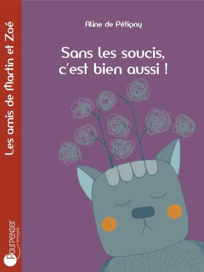 Sans les soucis, c'est bien aussi !