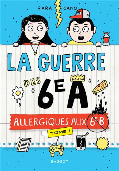La guerre des 6e A - Allergiques aux 6e B - Sara Cano - Poche